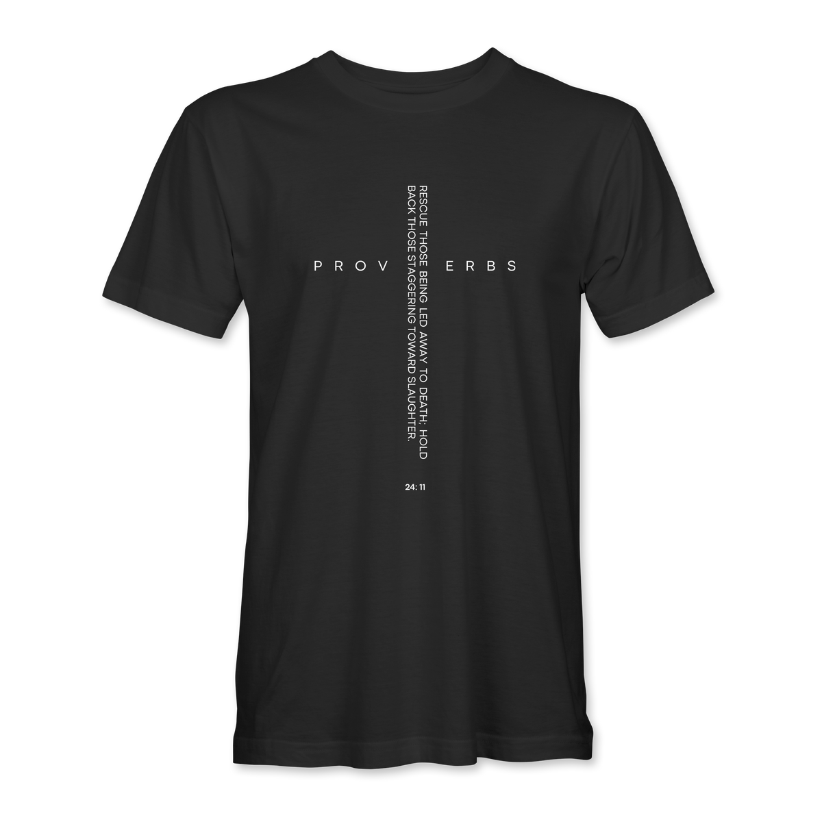 Proverbs 24:11 Tee